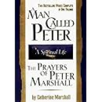 Image of A Man Called Peter and The Prayers of Peter Marshall: A Spiritual Life