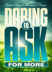 Image of Daring to Ask for More