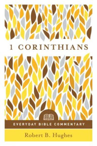 Image of First Corinthians: everyday bible commentary