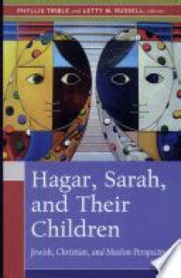 Image of Hagar, Sarah, and Their Children; Jewish, Christian, and Muslim Perspectives