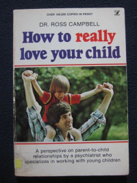 Image of How to Really Love your Child