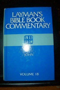 Image of Layman's Bible Book Commentary: JOHN