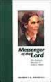 Image of Messenger of the Lord: the prophetic ministry of Ellen G. White