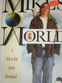 Image of Mike's world: a kid-to-kid junior devotional