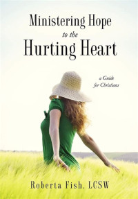 Image of Ministering Hope to the hurting heart: A guide for Christians