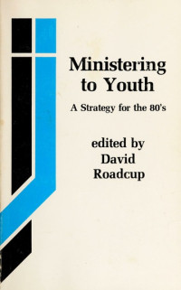 Image of Ministering to Youth A Strategy for the 80's