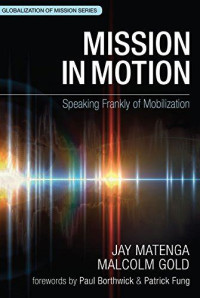 Image of Mission in Motion: speaking frankly of mobilization