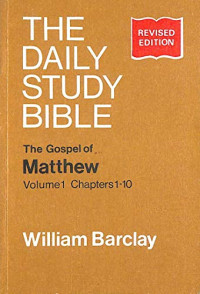 Image of The Daily Study Bible: The Gospel of Matthew Volume 2 Chapters 11-28