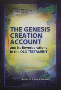 Image of The Genesis creation account and its reverberations in the Old Testament