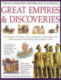 Image of The Illustrated History Encyclopedia: Great Empires & Discoveries