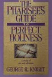 Image of The Pharisee's Guide to Perfect Holiness