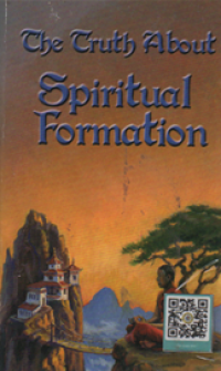 Image of The Truth About Spiritual Formation
