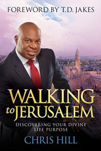 Image of Walking to Jerusalem: discovering your divine life purpose