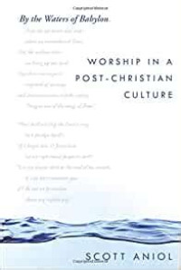 Image of Worship In A Post-Christian Culture